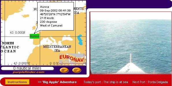 Aboard Aurora - 8 Sept - 4 Oct 2002
Southampton to New York Webcam Pictures & Ship's Position