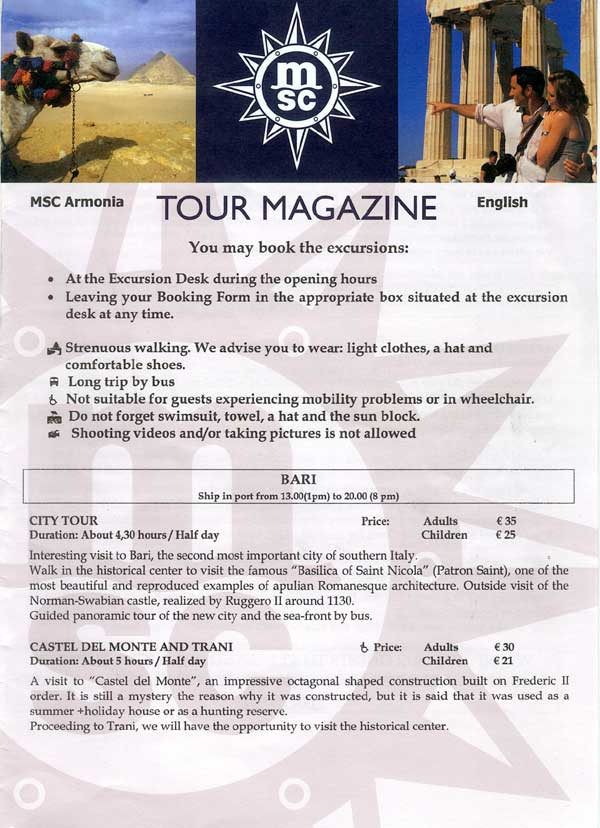 MSC Armonia Shore Excursions
Aug 2004