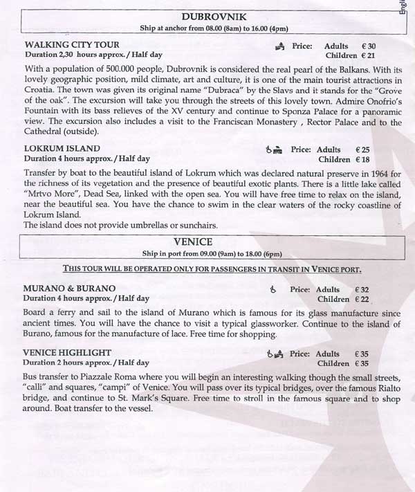MSC Armonia Shore Excursions
Aug 2004